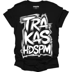 Trakas HDSPM  T-Shirt by Chingón Wear - Custom DTG Print on 100% Cotton for Men - Classic, Clothing, Tee, Tshirt, Round Neck Casual Menswear, Shortsleeve, Top, Fitted