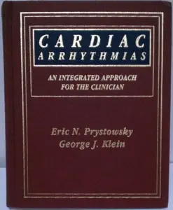USED-Cardiac Arrhythmias: An Integrated Approach for the Clinician by Prystowsky, Eric N., M.D. (Hardcover)