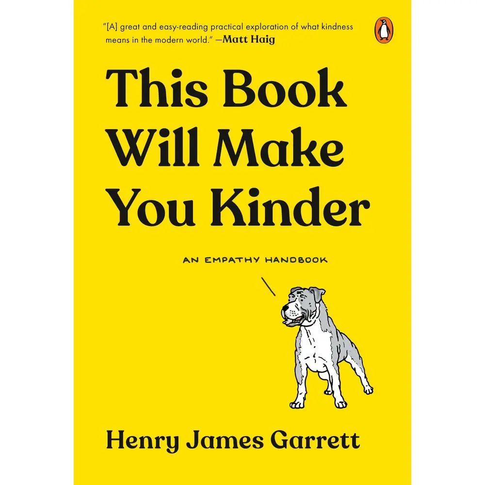 USED-This Book Will Make You Kinder: An Empathy Handbook by Garrett, Henry James (Hardcover)