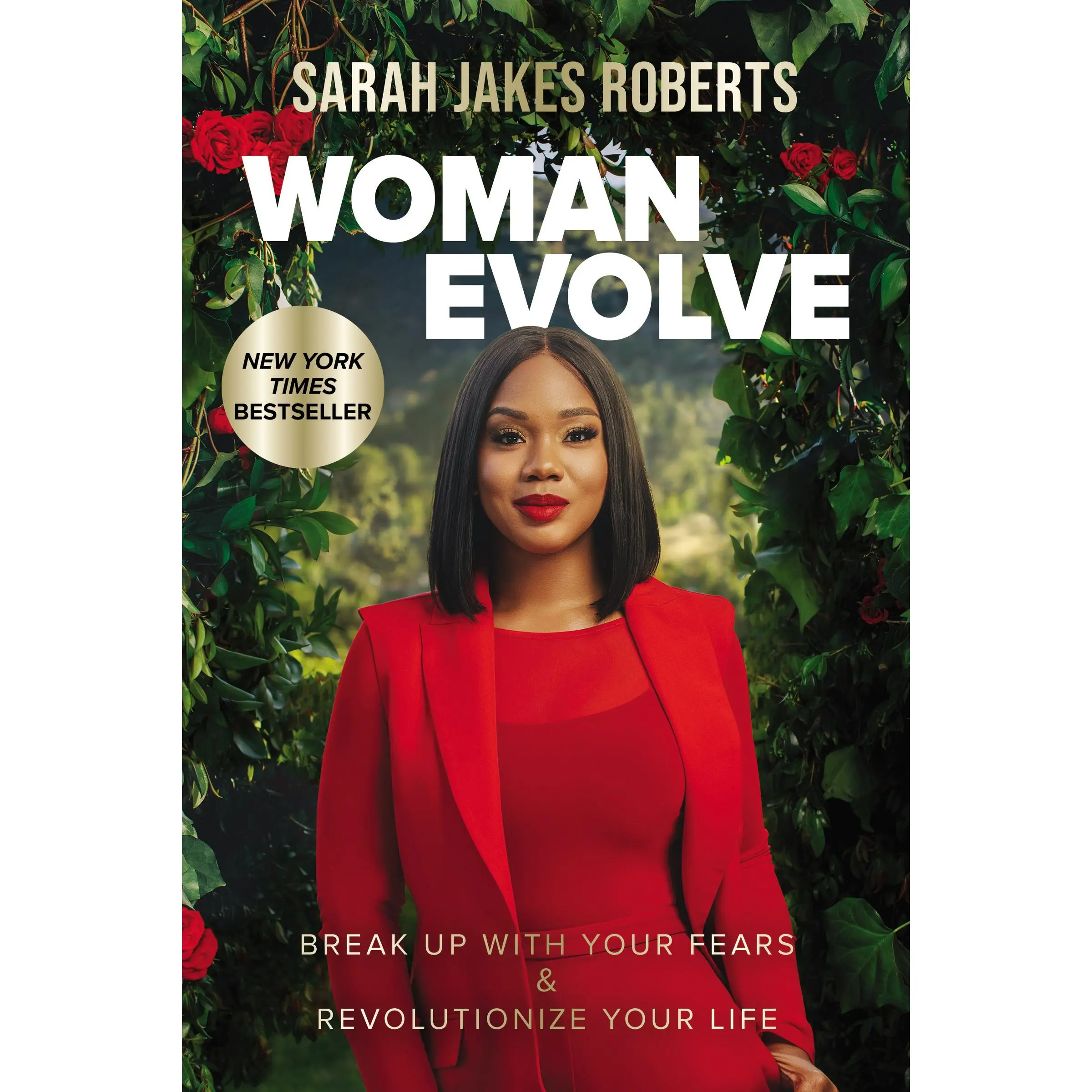 Woman Evolve: Break Up with Your Fears and   Revolutionize Your Life by Sarah Jakes Roberts [Hardback Book]
