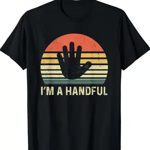 I'm A Handful I'm Five 5 Year Old Funny 5th Birthday T-shirt
