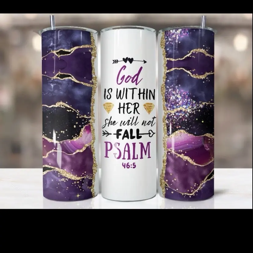GOD IS WITH IN HER/ SHE WILL NOT FELL  PSALM 46:5                                                                                    20oz Tumbler Cup