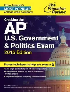 USED-Cracking the AP U.S. Government & Politics Exam, 2015 Edition (College Test Preparation) by Princeton Review (Paperback)