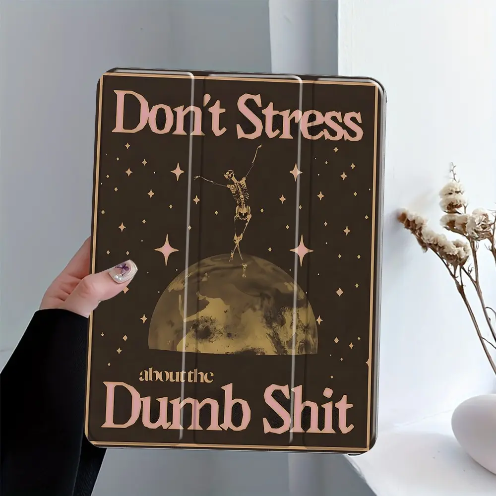 Funny Skeleton Quote Tablet Case with Stand, Auto Wake/Sleep Folio Cover for iPad, Protective TPU Back, "Don't Stress" Moon Print for Teens Adults,Fits iPad 10.5/10.9/11/12.9 13 inch,Shock-resistant Full Cover Protective Case Suitable for Office