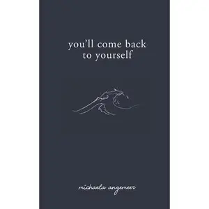 You'll Come Back to Yourself -- Aleks Popovski - Paperback