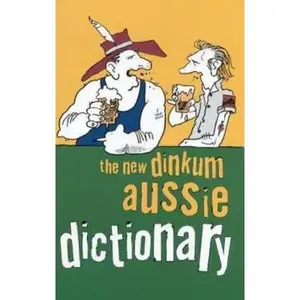 USED-The New Dinkum Aussie Dictionary by R Beckett (Paperback)