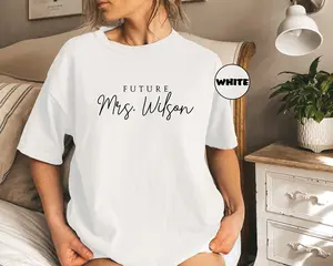 Custom Future Mrs Shirt, Personalized Fiancee T-shirt, Bachelorette Party Tee, Engagement Outfit, Bridal Shower Clothing Gift, Classic Cotton, Unisex