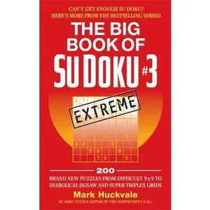 USED-The Big Book of Su Doku #3: Extreme (Sudoku) by Mark Huckvale (Paperback)
