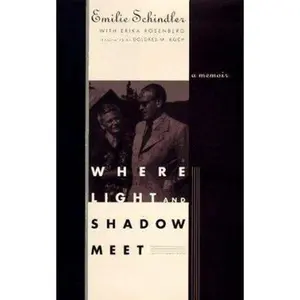 USED-Where Light and Shadow Meet: A Memoir by Emilie Schindler (Hardcover)
