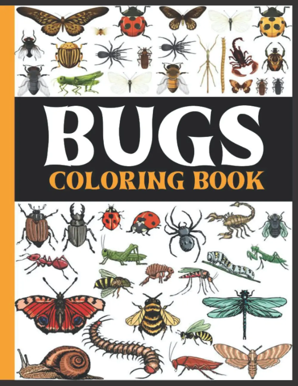 Bugs Coloring Book: 50 Species of Bugs And Insects For Coloring | A Unique Collection for kids and adults, Paperback