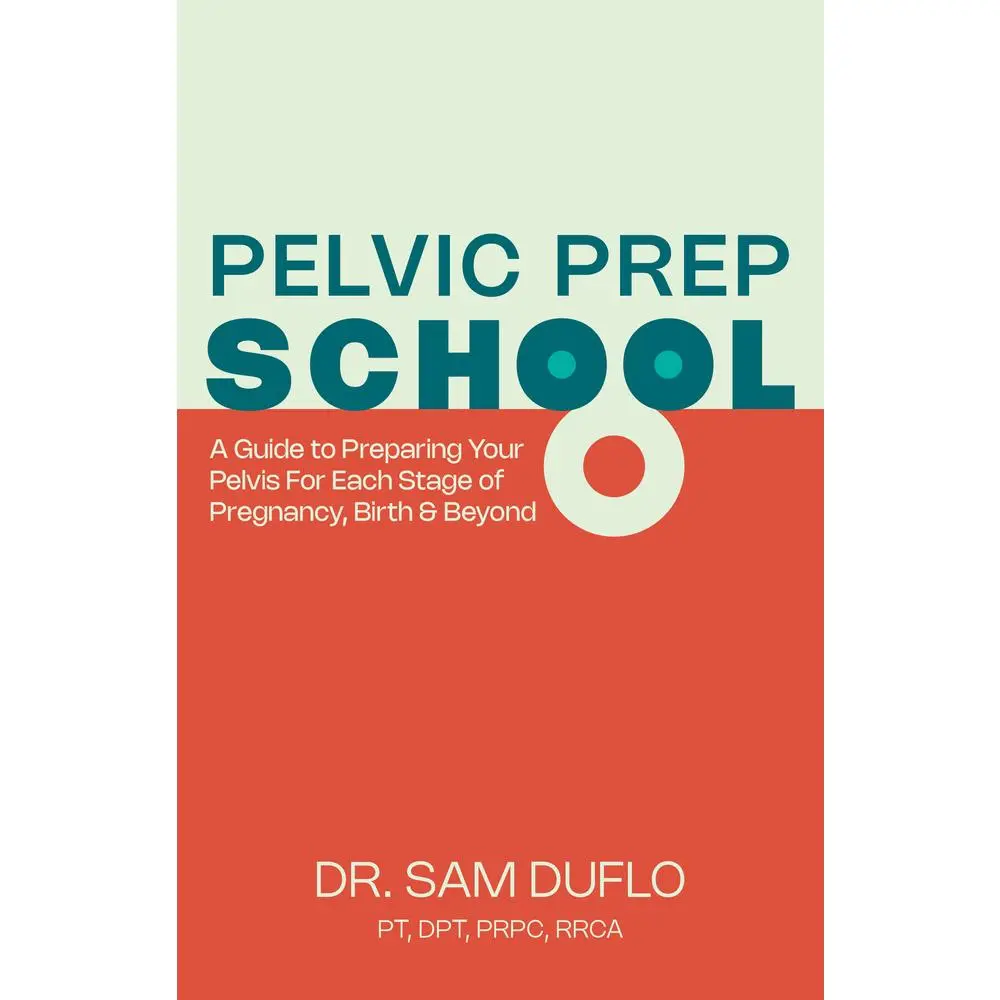 USED Book - Pelvic Prep School: A Guide to Preparing Your Pelvis for Each Stage of Pregnancy, Birth & Beyond by Duflo, Sam (Paperback) - english