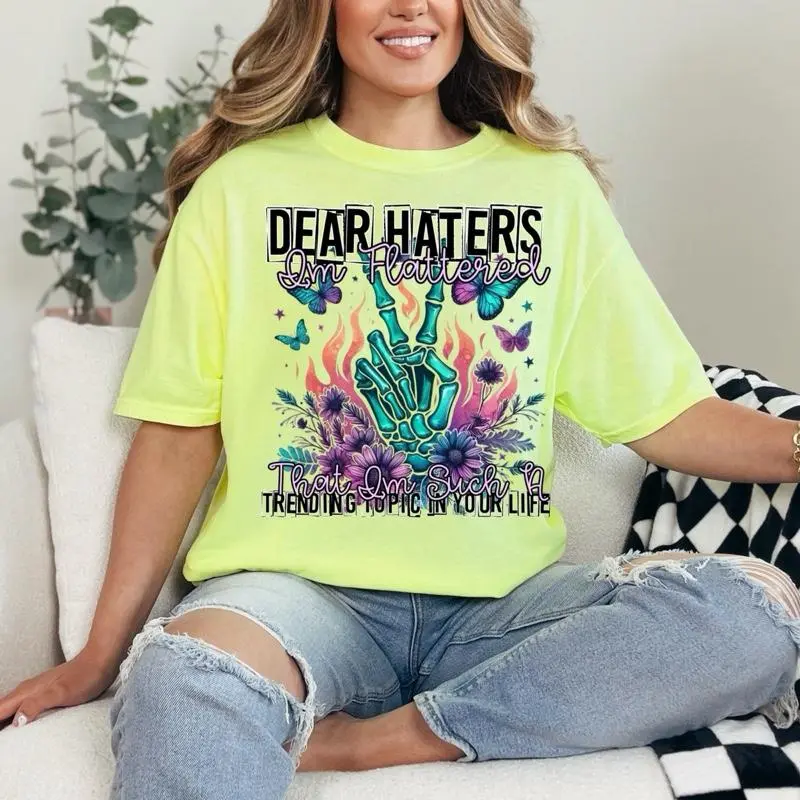 Dear Haters T-shirt Comfort Colors Summer Everyday Style Shirtsleeve love casual comfortable super soft relaxed fit unisex Sizing womenswear Streetwear  vintage Crewneck Printed Loose Graphic Top
