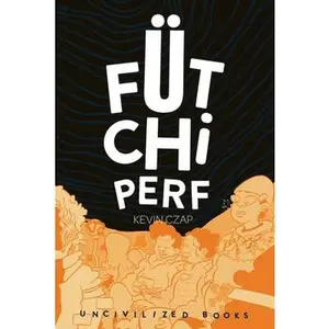 USED-Fütchi Perf by Czap, Kevin (Paperback)