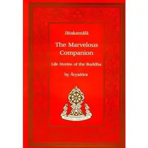 USED-Marvelous Companion: The Jatakamala of Aryashura (Tibetan Translation Series) by Aryasura Aryasura (Paperback)