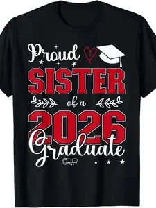 Proud Sister of a Class of 2026 Graduate for Graduation T-Shirt