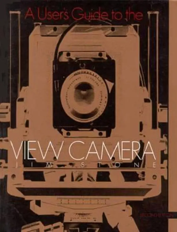 USED-User's Guide to the View Camera (2nd Edition) by Jim Stone (Paperback)