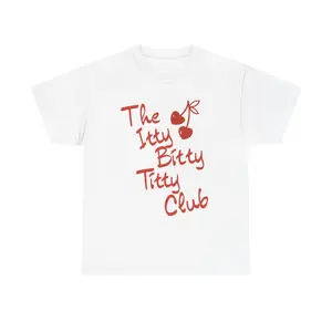 The Itty Bitty Titty Club | Funny Graphic tee