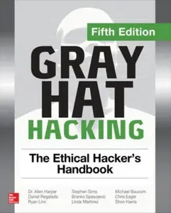 USED Book - Gray Hat Hacking: The Ethical Hacker's Handbook, Fifth Edition by Regalado, Daniel (Paperback) - english