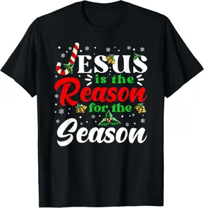 100% Cotton Jesus Is The Reason For The Season Christmas X Mas Christian T-Shirt