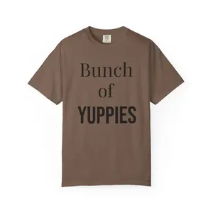 Bunch of Yuppies Bunch of Yuppies