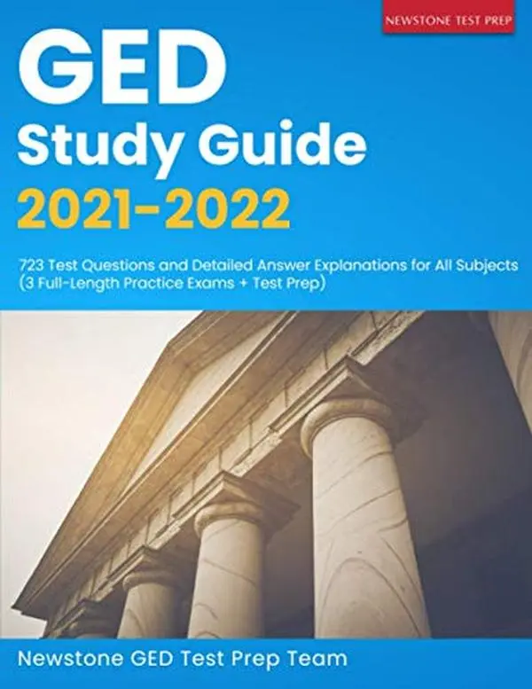 USED Book - GED Study Guide 2021-2022: 723 Test Questions and Detailed Answer Explanations for All Subjects (3 Full-Length Practice Exams + Test Prep) by Newstone GED Test Prep Team (Paperback) - english