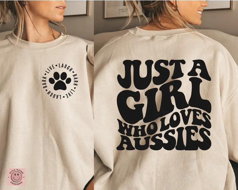Just A Girl Who Loves Aussies Sweatshirt, Aussie Mom Sweatshirt, Australian Shepherd Mom Sweatshirt, Wavy Dog Mom Sweatshirt, Live Laugh Bark Sweatshirt