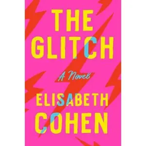 USED-The Glitch by Cohen, Elisabeth (Hardcover)