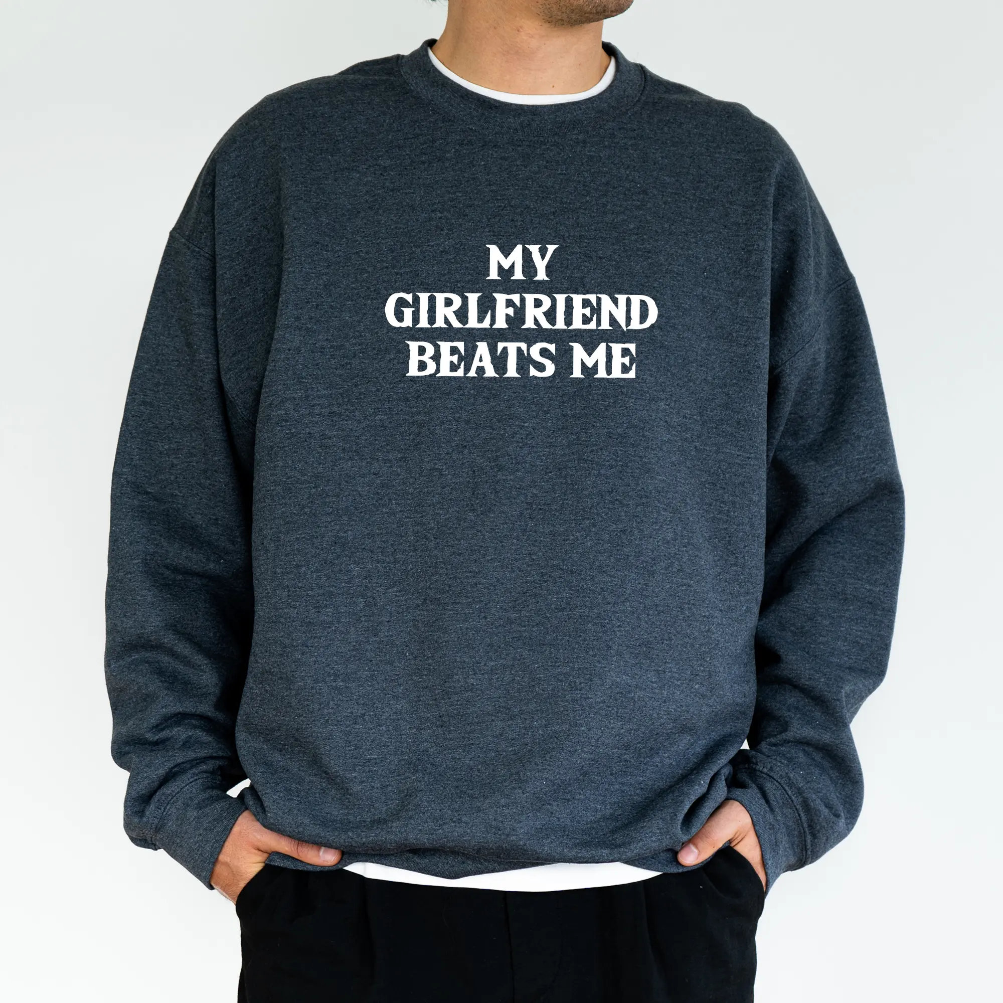 MAPTEES My Girlfriend Beats Me Sweatshirt, Funny Boyfriend Long Sleeve Pullover, Relationship Humor Sweater, Gag Gifts For Him Crewneck Sweatshirt