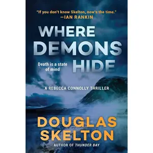 USED-Where Demons Hide: A Rebecca Connolly Thriller by Skelton, Douglas (Hardcover)