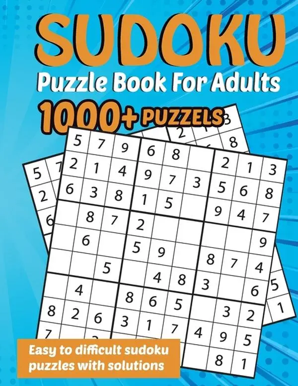 Sudoku Puzzle Book for Adults: 1000+ Puzzles Easy, Medium, Hard with Solutions by Laura Bidden (Paperback)
