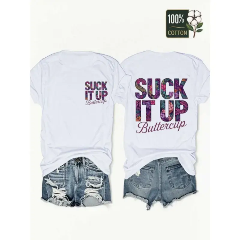 Suck It Up Buttercup Front and Back Printed T-shirt Tropical Flowers and Letters Hot Streetwear Top graphic tees graphic tees