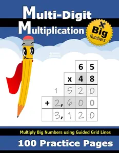 Multi-Digit Multiplication: 100 Practice Pages (with Grid Line Guides)