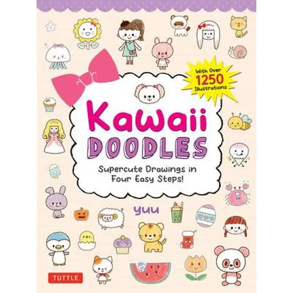 Kawaii Doodles: Supercute Drawings in Four Easy Steps (with Over 1,250 Illustrations) -- Yuu, Paperback