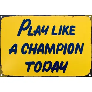 Play Like A Champion Today Sign - Play Sign Inspirational Classic Metal For Bar Restaurant Cafe Men Cave Pub Bar Home Wall Decor