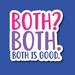 Both is Good Bi Pride Sticker