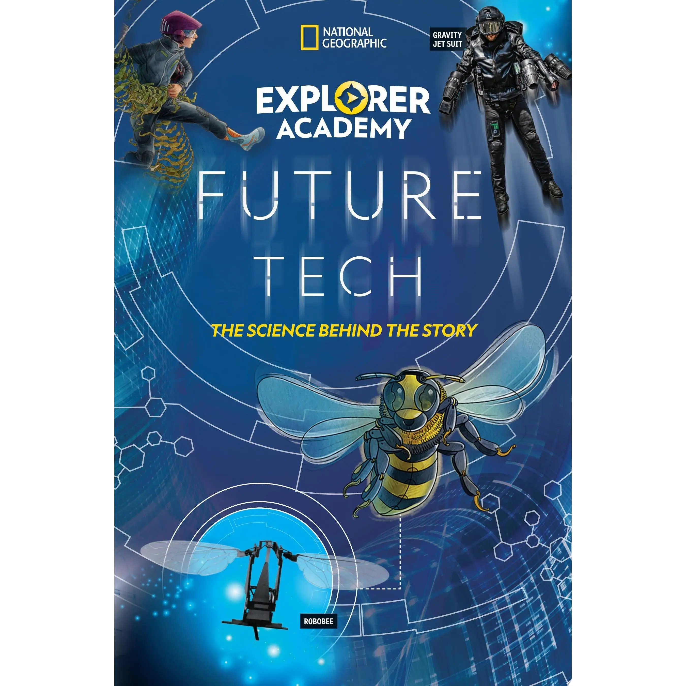 Explorer Academy Future Tech The Science Behind the Story