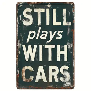 Vintage Still Playing With Cars Metal Wall Sign 8x12 Inch Garage Decor Tinplate Retro Man Cave Gift Auto Shop Indoor Outdoor Durable Easy Hang Vintage Metal Sign Funny Car Enthusiast Gift