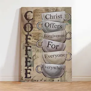 Coffee Lover Christ Offers Forgiveness for Everyone Everywhere Poster Canvas Print Wall Decoration Living Room Coffee Corner Bar Pub Family Cafe Signs Best Gifts for Friends Family