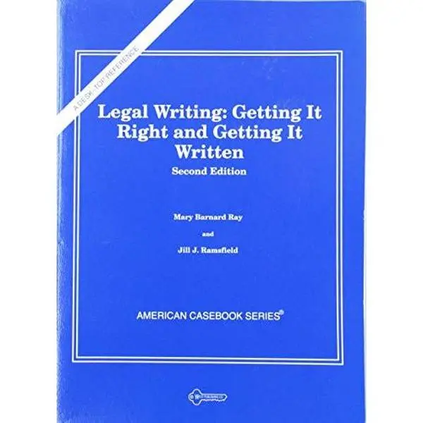 USED-Legal Writing: Getting It Right and Getting It Written, Second Edition (American Casebook Series) by Mary Barnard Ray (Paperback)