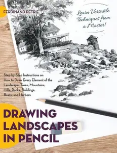 Drawing Landscapes in Pencil -- Ferdinand Petrie, Paperback