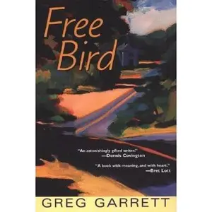 USED-Free Bird by Greg Garrett (Paperback)