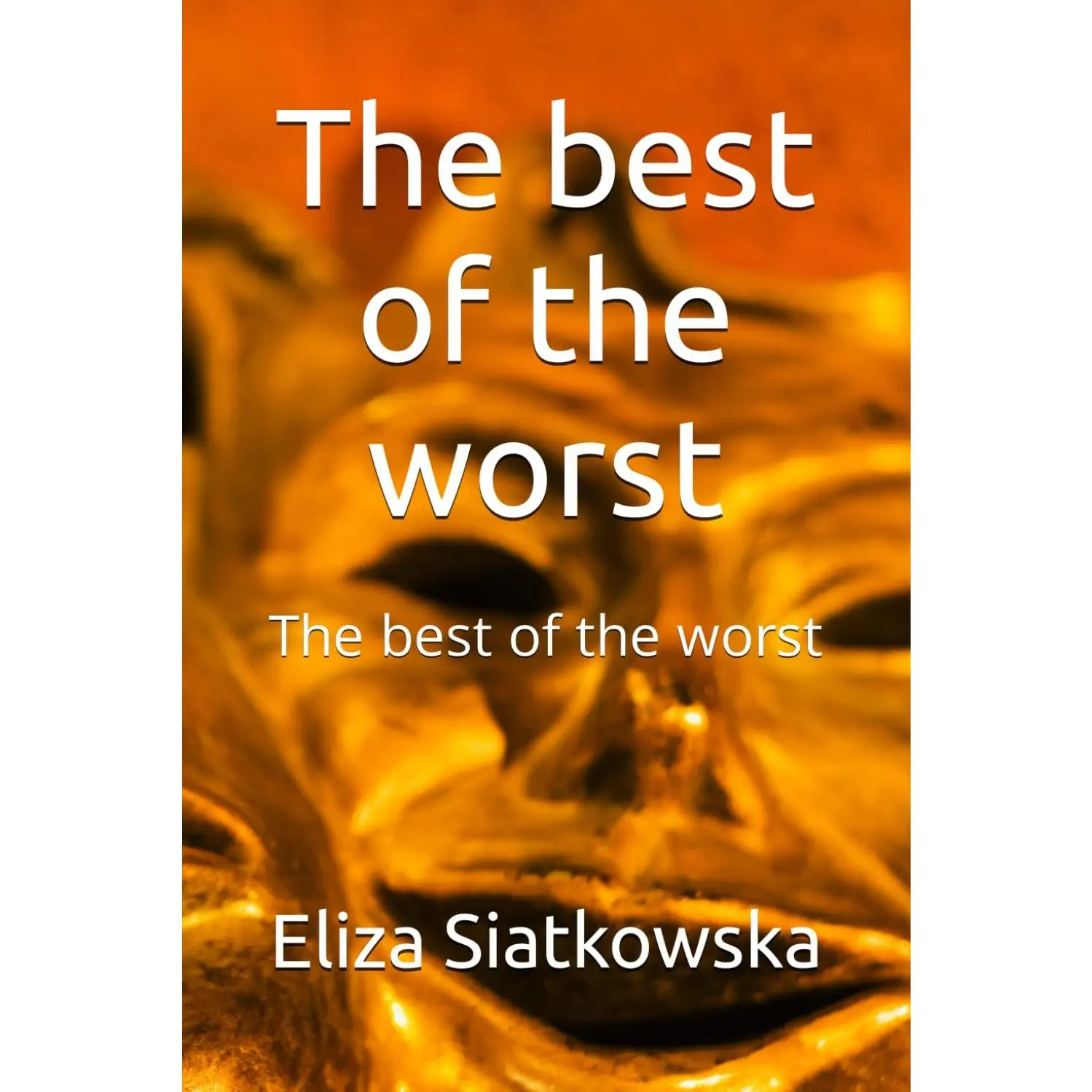 The best of the worst: The best of the worst