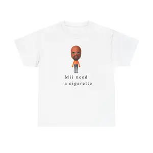 MII NEED A CIG MATT VERSION - GRAPHIC TEE