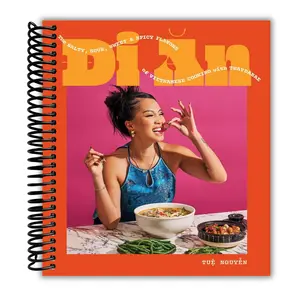 Di An: The Salty, Sour, Sweet and Spicy Flavors of Vietnamese Cooking with TwayDaBae (Spiral Bound)