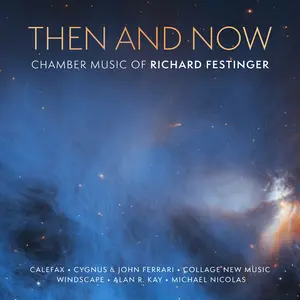 Calefax - Then & Now - Chamber Music of Richard Festinger  [COMPACT DISC - CD]