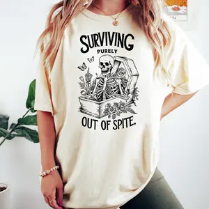 Surviving Purely Out of Spite Comfort Colors Shirt for Women and Teens - Dark Humor T-Shirt - Funny Girly Skeleton Oversized Tee for Halloween