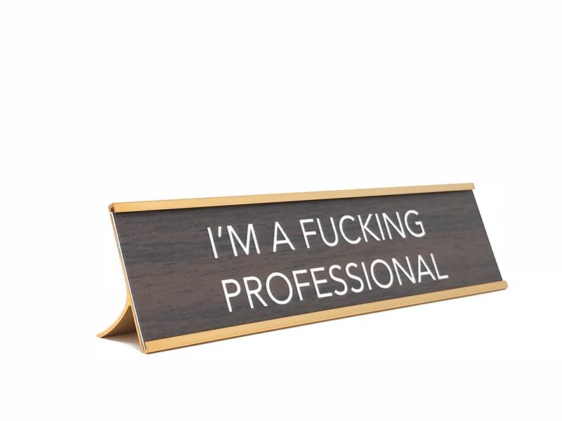 LEMONSODA Novelty Nameplate Style Desk Sign (I'm a Fucking Professional) - Brown (Large Print)