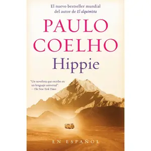 USED-Hippie (Spanish Edition): Si Quieres Conocerte, Empieza Por Explorar El Mundo by Coelho, Paulo (Paperback)