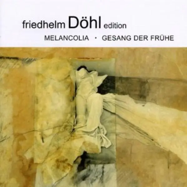 Melancolia & Gesang Der Fruhe 8 Album - Dohl, Kertesz-Gabry, Cologne Radio Chorus [Compact Disc - CD]