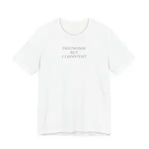 Delusional But Consistent Tee | Minimal Script Graphic Shirt